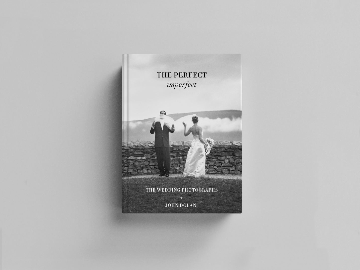 The Perfect Imperfect. The Wedding Photographs of John Dolan | NEW EDITION